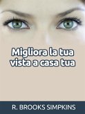 Migliora la tua vista a casa tua (Tradotto) (eBook, ePUB)