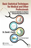 Basic Statistical Techniques for Medical and Other Professionals (eBook, ePUB)