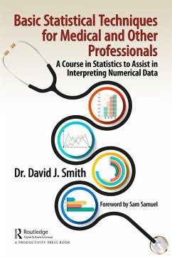 Basic Statistical Techniques for Medical and Other Professionals (eBook, ePUB) - Smith, David