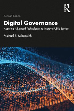 Digital Governance (eBook, ePUB) - Milakovich, Michael E.