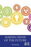Making Sense of the Future (eBook, ePUB)