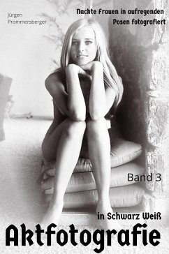 Cover AKTFOTOGRAFIE in Schwarz/Weiß: BAND 3 (eBook, ePUB)