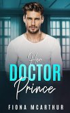 Her Doctor Prince (The Aussie Doctors, #3) (eBook, ePUB) Her Doctor Prince (The Aussie Doctors, #3) (eBook, ePUB)