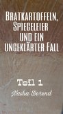 Bratkartoffeln, Spiegeleier und ein ungeklärter Fall (eBook, ePUB)