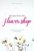 The Guy From the Flower Shop (Somerville Downs) (eBook, ePUB)