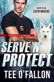 Serve 'N' Protect (eBook, ePUB) Serve 'N' Protect (eBook, ePUB)