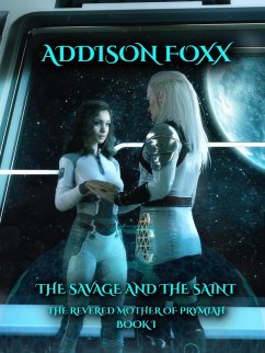 The Savage And The Saint (The Revered Mother Of Prymiah, #1) (eBook, ePUB) Cover The Savage And The Saint (The Revered Mother Of Prymiah, #1) (eBook, ePUB)