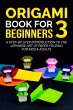 Origami Book for Beginners 3: A... - Bild 1