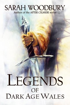 Cover Legends of Dark Age Wales (The Lion of Wales Series/The Last Pendragon Saga) (eBook, ePUB)