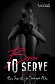 Born to Serve (eBook, ePUB)