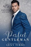 Perfect Gentleman (Strength & Style, #3) (eBook, ePUB)