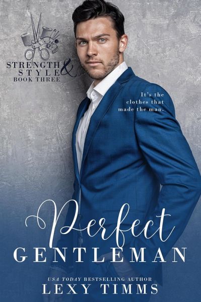 Perfect Gentleman (Strength & Style, #3) (eBook, ePUB) Perfect Gentleman (Strength & Style, #3) (eBook, ePUB)