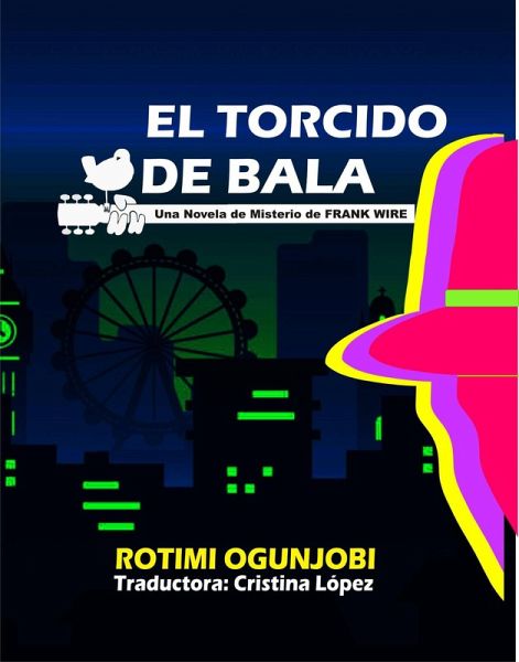 El torcido de bala (eBook, ePUB)
