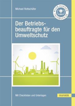 Der Betriebsbeauftragte für den Umweltschutz (eBook, PDF) - Rottschäfer, Michael