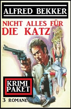 Cover Nicht alles für die Katz: Krimi Paket 3 Romane (eBook, ePUB)