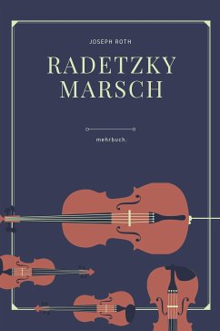 Radetzkymarsch (eBook, ePUB) - Roth, Joseph