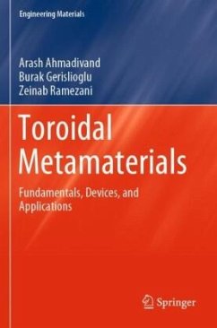 Toroidal Metamaterials - Ahmadivand, Arash;Gerislioglu, Burak;Ramezani, Zeinab