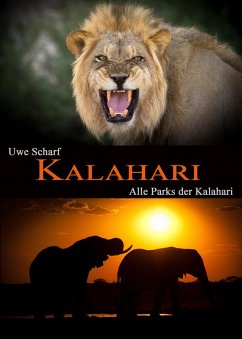 KALAHARI: Alle Parks der Kalahari (eBook, ePUB) - Uwe Scharf