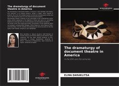 The dramaturgy of document theatre in America - Daraklitsa, Elina