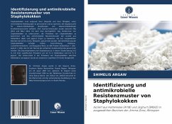 Identifizierung und antimikrobielle Resistenzmuster von Staphylokokken - Argaw, Shimelis