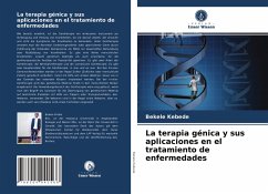 La terapia génica y sus aplicaciones en el tratamiento de enfermedades - Kebede, Bekele