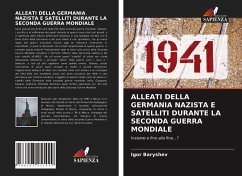 Cover ALLEATI DELLA GERMANIA NAZISTA E SATELLITI DURANTE LA SECONDA GUERRA MONDIALE