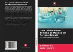 Guia Clínico sobre Tomada de Decisão em Periodontologia