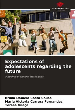 Expectations of adolescents regarding the future - Sousa, Bruna Daniela Costa;Carrera Fernandez, Maria Victoria;Vilaça, Teresa