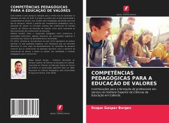 COMPETÊNCIAS PEDAGÓGICAS PARA A EDUCAÇÃO DE VALORES - Gaspar Borges, Roque