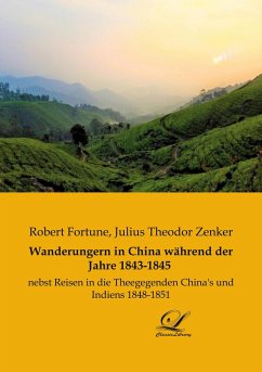 Wanderungern in China während der Jahre 1843-1845 - Fortune, Robert