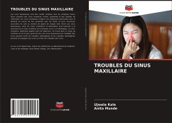 TROUBLES DU SINUS MAXILLAIRE - Kale, Ujwala;Munde, Anita