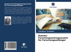 Dummy-Forschungsantragsmuster für Forschungsanfänger - Teseletso, Tshephiso