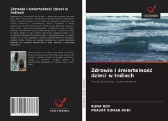 Zdrowie i ¿miertelno¿¿ dzieci w Indiach - Roy, Runa;Kumar Kuri, Pravat