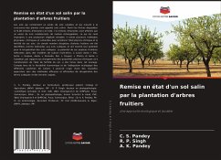 Remise en état d'un sol salin par la plantation d'arbres fruitiers - Pandey, C. S.;Singh, R. P.;Pandey, A. K.