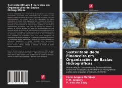 Sustentabilidade Financeira em Organizações de Bacias Hidrográficas - Mchibwa, Farai Angela;Jaspers, F.W.;Van der Zaag, P.