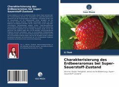 Charakterisierung des Erdbeeraromas bei Super-Sauerstoff-Zustand - Sun, Li