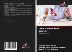 Innovazione nella salute: - Vieira Aquino, Solange;Pereira Melo de Menezes, Ag Anne;Franco de Sousa, Gabriel