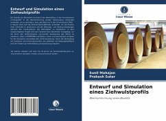 Entwurf und Simulation eines Ziehwulstprofils - Mahajan, Sunil;Sutar, Prakash