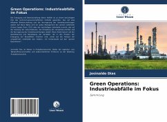 Green Operations: Industrieabfälle im Fokus - Dias, Josinaldo