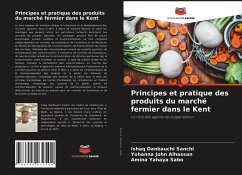 Principes et pratique des produits du marché fermier dans le Kent - Sanchi, Ishaq Danbauchi;Alhassan, Yohanna John;Sabo, Amina Yahaya