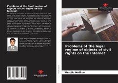 Problems of the legal regime of objects of civil rights on the Internet - Melikov, Umrillo