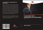 L'essentiel de la philosophie de l'éducation