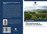 Pflanzendynamik in Grasland und Wäldern