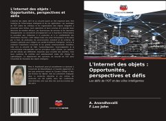 L'Internet des objets : Opportunités, perspectives et défis - Anandhavalli, A.;John, F.Leo