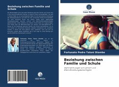 Beziehung zwischen Familie und Schule - Talani Diambo, Fortunato Pedro