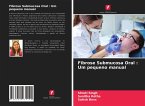 Fibrose Submucosa Oral : Um pequeno manual