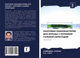 MAHROVYE CIANOBAKTERII DLYa BOR'BY S KORNEVOJ UZLOVOJ NEMATODOJ