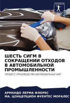 ShEST' SIGM V SOKRAShhENII OTHODOV V AVTOMOBIL'NOJ PROMYShLENNOSTI - Lerma Flores, Armando;FUENTES MORALES, CONCEPCIÓN