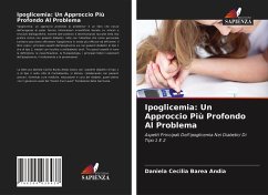 Ipoglicemia: Un Approccio Più Profondo Al Problema - BAREA ANDIA, DANIELA CECILIA