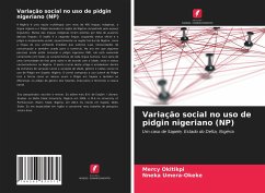 Variação social no uso de pidgin nigeriano (NP) - Okitikpi, Mercy;Umera-Okeke, Nneka